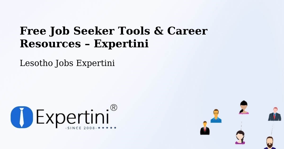 Free Job Seeker Tools & Career Resources – Quthing - Quthing, Lesotho Jobs Expertini