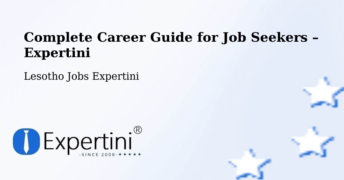Career Guide for Job Seekers – Quthing - Quthing, Lesotho Jobs Expertini