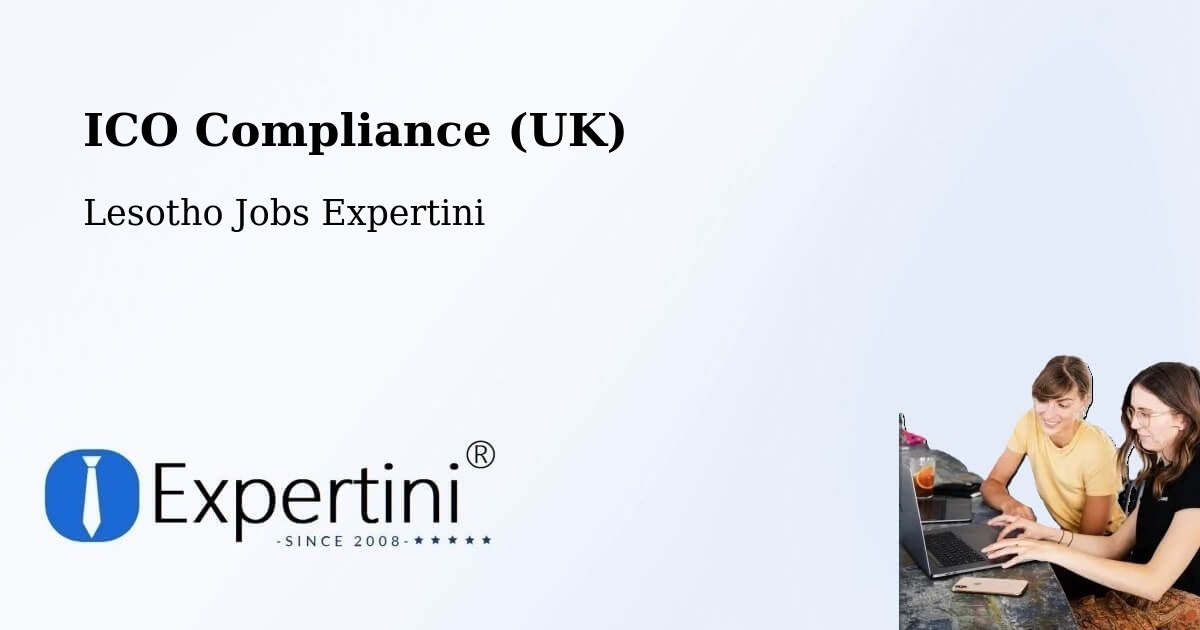 UK Data Protection & ICO Compliance – Quthing - Lesotho Jobs Expertini