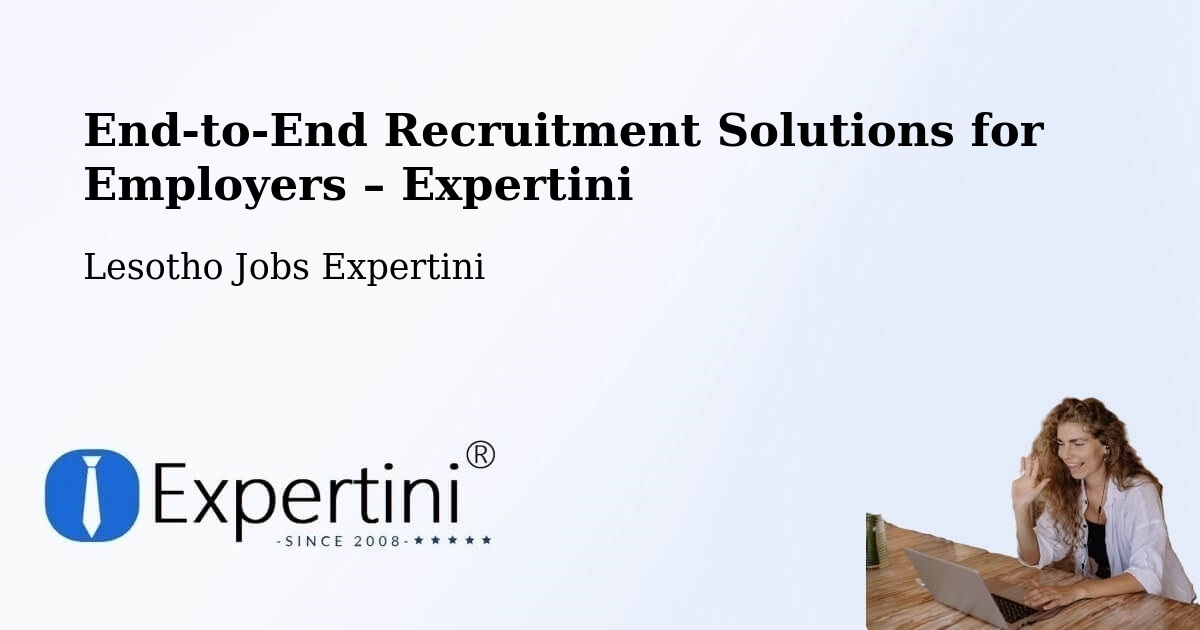 Recruitment Solutions for Employers – Quthing - Quthing, Lesotho Jobs Expertini
