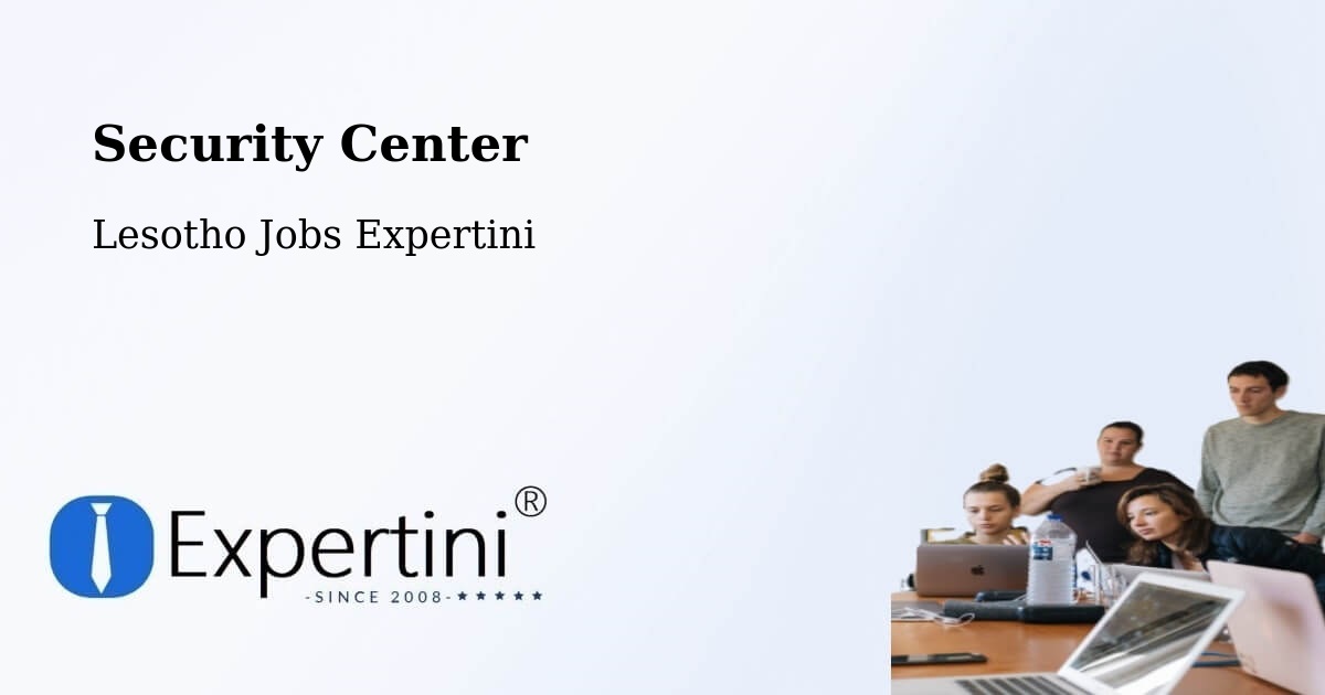 Security & Compliance – Quthing - Lesotho Jobs Expertini